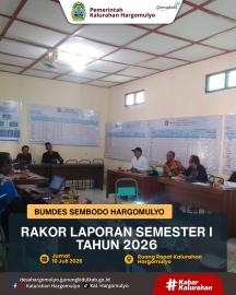 RAKOR LAPORAN SEMESTER I BUMDES SEMBODO HARGOMULYO